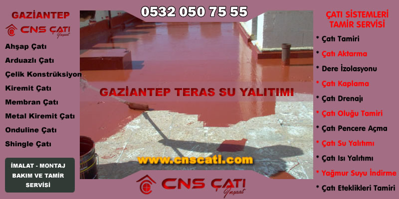 Gaziantep Teras Su Yalıtımı